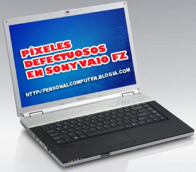 Pixeles defectuosos en Sony Vaio FZ